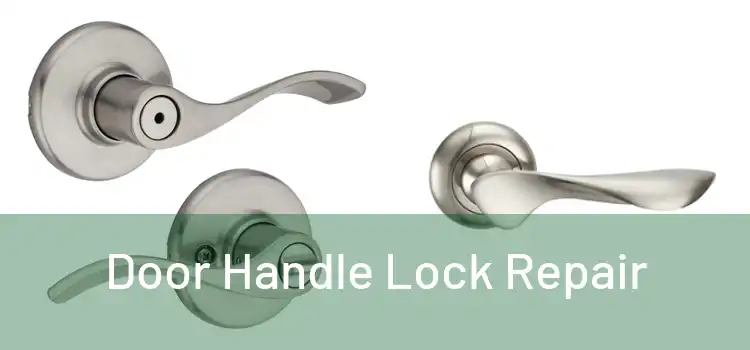 Door Handle Lock Repair